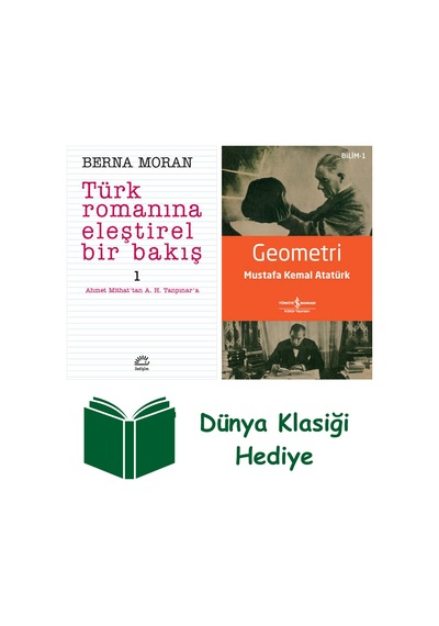 Türk Romanına Eleştirel Bir Bakış 1 + Geometri + Dünya Klasiği Hediye