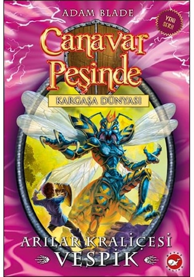 Canavar Peşinde 36 - Arılar Kraliçesi Vespik - Adam Blade - Beyaz Balina Yayınları