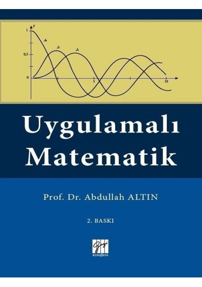 Gazi Kitabevi - Uygulamalı Matematik - Prof. Dr. Abdullah Altın