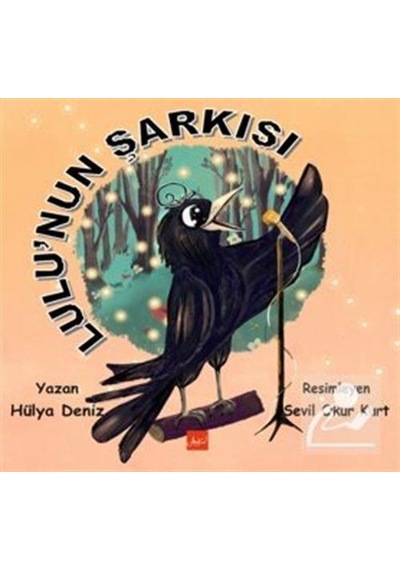 Lulu'nun Şarkısı Renkli Resimli / Hülya Deniz