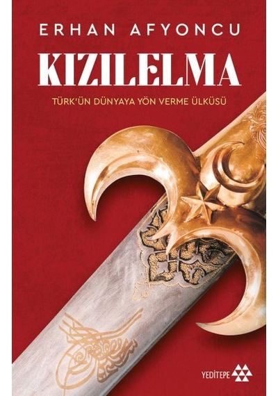 Kızılelma - Türk Ün Dünyaya Yön Verme Ülküsü - Ybve-764759