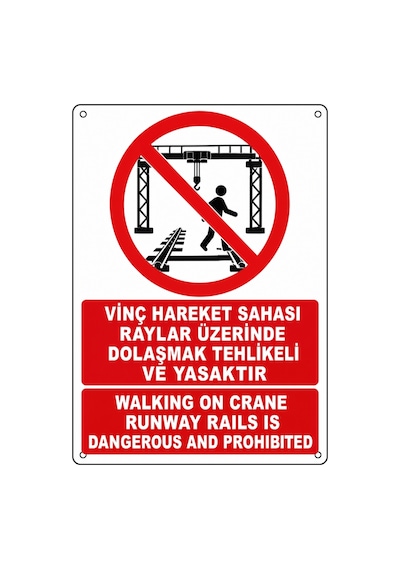 Vinç Hareket Sahası Raylar Üzerinde Dolaşmak Tehlikeli Ve Yasaktır 50x70cm Pvc Isg Levha