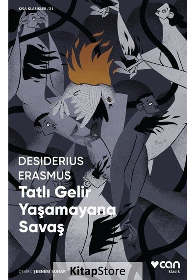 Kitapstore Tatlı Gelir Yaşamayana Savaş (Kısa Klasik) - Desiderius Erasmus