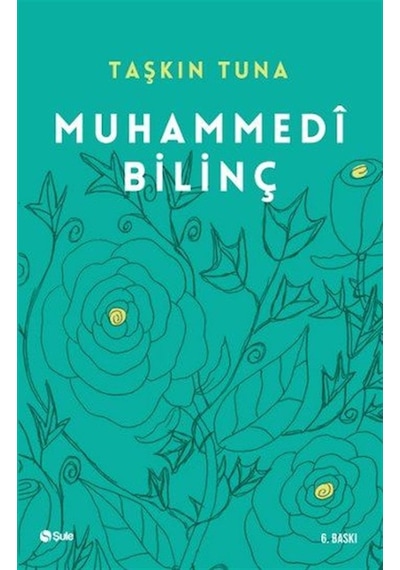 Muhammedi Bilinç  - Taşkın Tuna  - Şule Yayınları