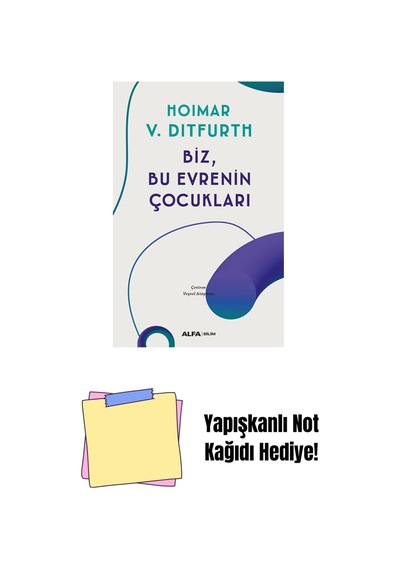 Biz, Bu Evrenin Çocukları + Yapışkanlı Not Kağıdı