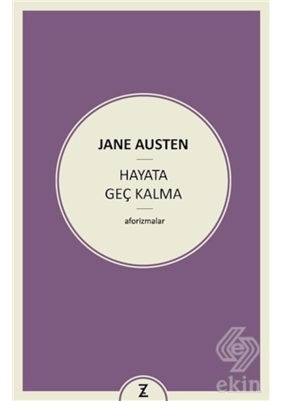 Hayata Geç Kalma - Jane Austen - Zeplin Kitap