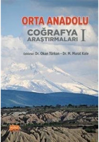 Orta Anadolu Coğrafya Araştırmaları 1- Nobel Bilimsel Eserler