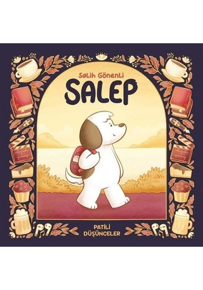 Salep: Patili Düşünceler / Salih Gönenli