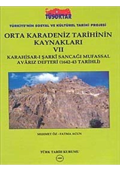 Orta Karadeniz Tarihinin Kaynakları - 7 - Mehmet Öz -  Fatma Acun - Türk Tarih Kurumu Yayınları