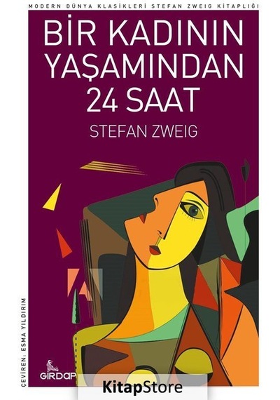 Bir Kadının Yaşamından Yirmidört Saat / Stefan Zweig