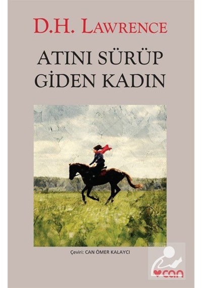 Atını Sürüp Giden Kadın - D. H. Lawrence - Can Yayınları