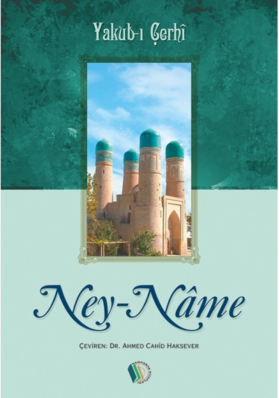 Ney-Nâme - Yakub-ı Çerhî 9789944830959