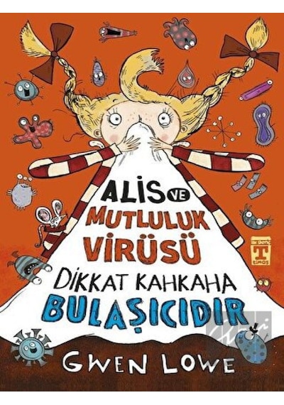 Genç Timaş - Alis ve Mutluluk Virüsü - Dikkat Kahkaha Bulaşıcıdır