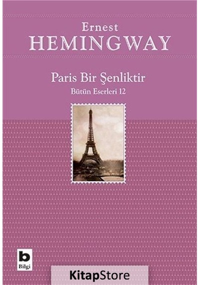 Paris Bir Şenliktir / Ernest Hemingway