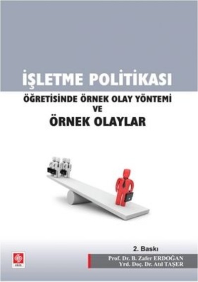 İşletme Politikası Öğretisinde Örnek Olay Ekin