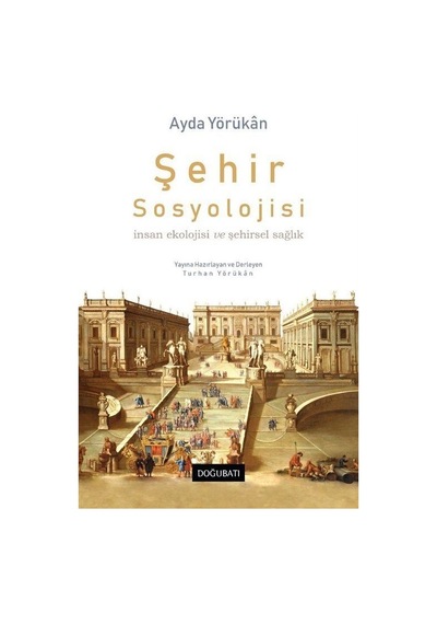 Şehir Sosyolojisi / Dr. Ayda Yörükan