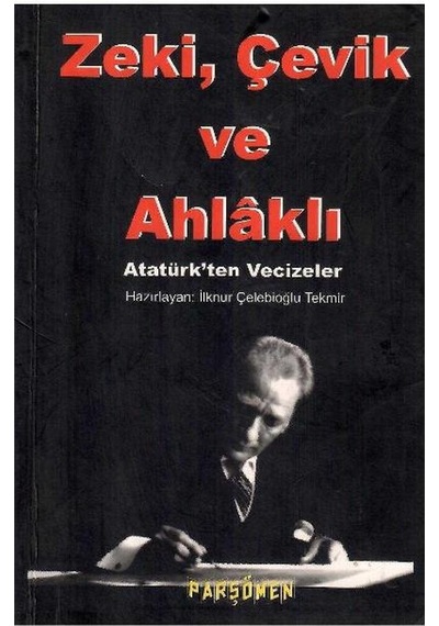 Zeki Çevik Ve Ahlaklı - İlknur Ç. Tekmir