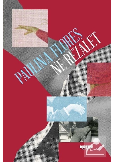 Ne Rezalet - Paulina Flores - Notos