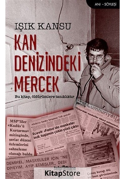 Kan Denizindeki Mercek - Işık Kansu - Telgrafhane Yayınları