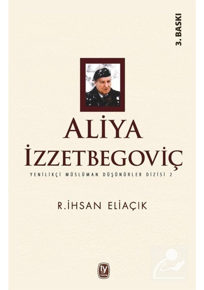 Aliya İzzetbegoviç - R. İhsan Eliaçık - Tekin Yayınevi