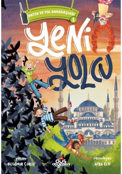 Anten Ve Yol Arkadaşları 1 - Yeni Yolcu