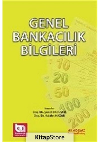 Genel Bankacılık Bilgileri / Dr. Şenol Babuşcu