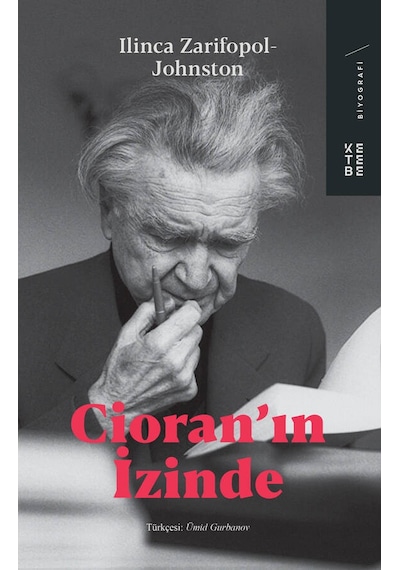 Cioran'ın İzinde - Ilinca Zarifopol Johnston - Ketebe