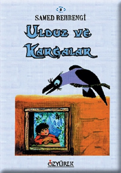 Ulduz ve Kargalar - Samed Behrengi - Özyürek Yayınevi