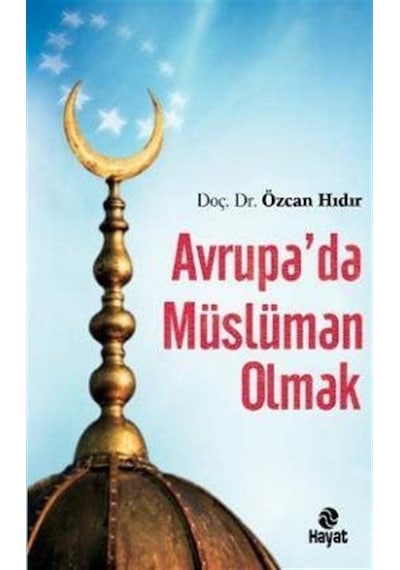 Avrupa'da Müslüman Olmak - Hayat Yayıncılık