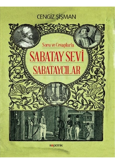 Sabatay Sevi Sabataycılar-Soru ve Cevaplarla - Cengiz Şişman - Kopernik Kitap