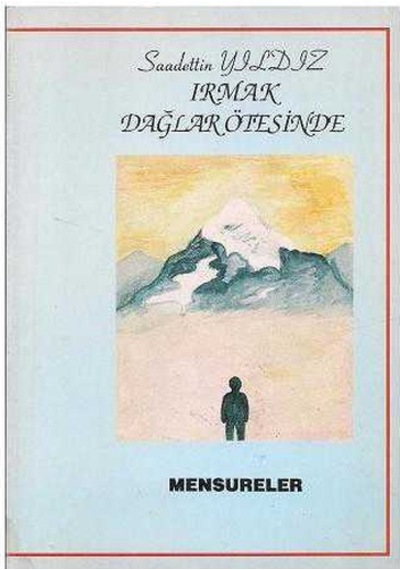Irmak Dağlar Ötesinde