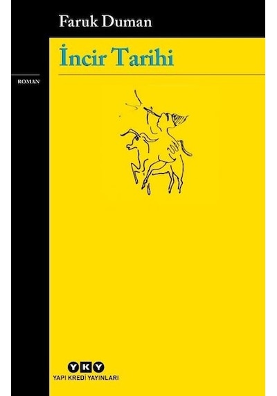 İncir Tarihi - Faruk Duman - Yapı Kredi Yayınları
