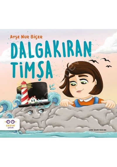 Dalgakıran Timşa  - Ayşe Nur Biçer  - Cezve Çocuk