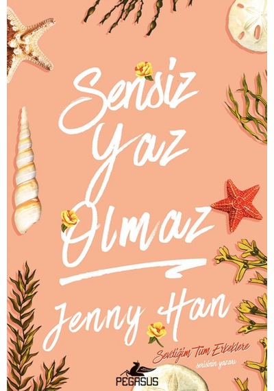 Sensiz Yaz Olmaz / Jenny Han