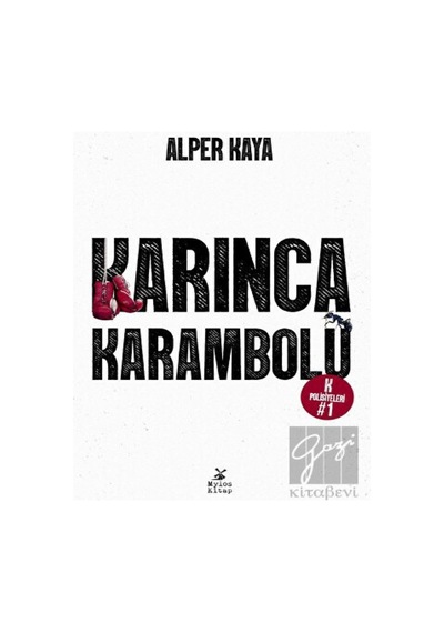 Karınca Karambolü - K Polisiyeleri 1 - Alper Kaya - Mylos Kitap
