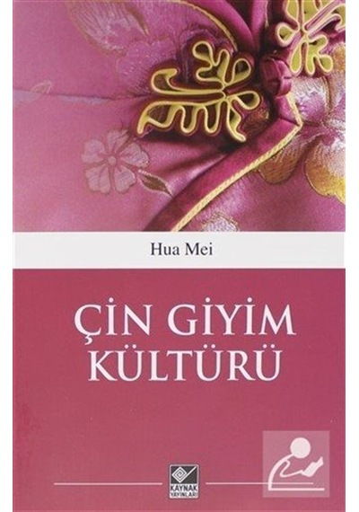 Çin Giyim Kültürü / Hua Mei
