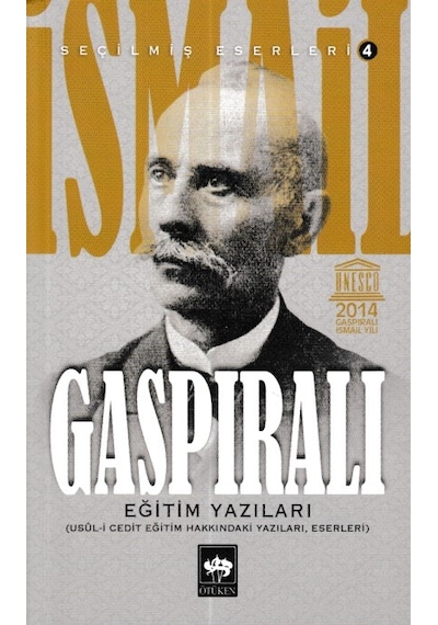 İsmail Gaspıralı Seçilmiş Eserleri 4 Eğitim Yazıları - Ybve-668160
