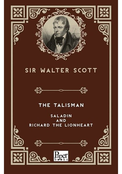 The Talisman  - Saladin and Richard The Lionheart - Sir Walter Scott - Paper Books