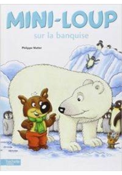 Mini-Loup sur la banquise 9782012246508
