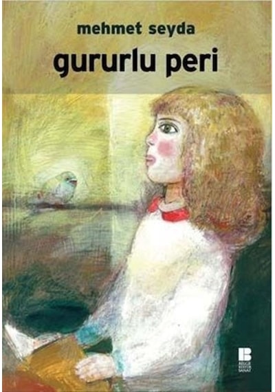 Gururlu Peri - Mehmet Seyda - Bilge Kültür Sanat