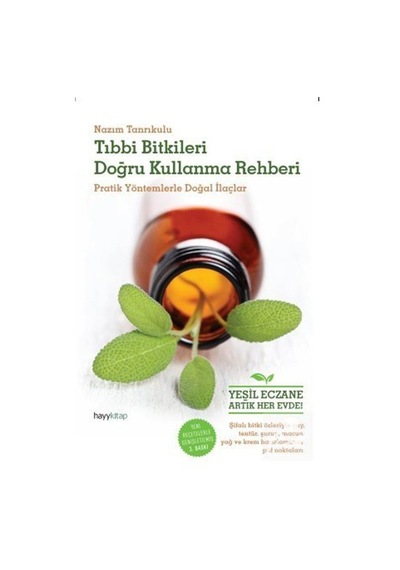 Tıbbı Bitkileri Doğru Kullanma Rehberi - Nazım Tanrıkulu