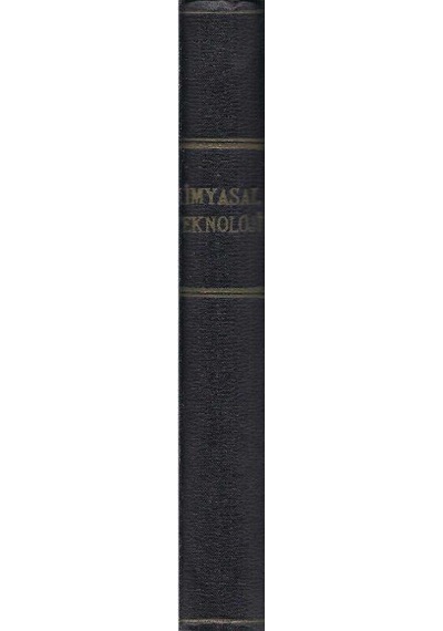 Kimyasal Teknoloji - Yakıtlar Ve Tali Ürünleri Cilt 1 - İmzalı İthaflı - Saffet Rıza Alpar - Halidun Civelekoğlu