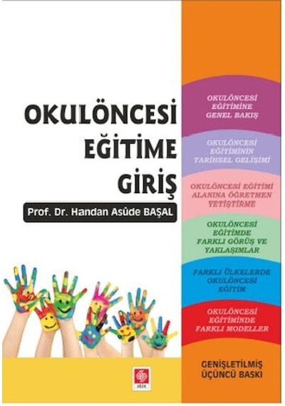 Okulöncesi Eğitime Giriş - Handan Asude Başal - Ekin Basım Yayın