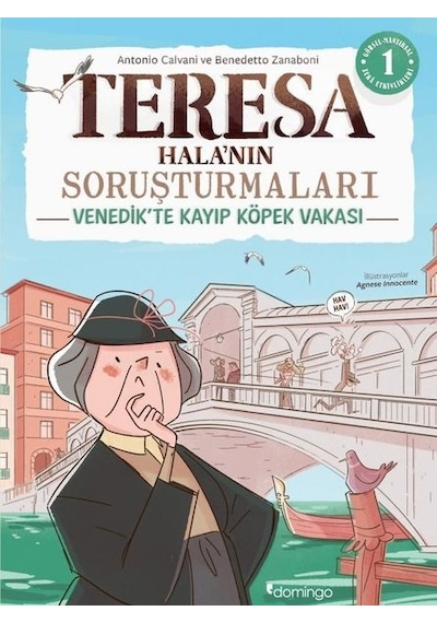 Görsel Mantıksal ve Bilişsel Beceri Etkinlikleri (7-9 Yaş) - Teresa Halanın Soruşturmaları 1 (Çıkartmalı) - Antonio Calvani - Domingo Yayınevi