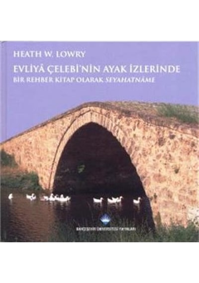 Evliya Çelebi´Nin Ayak İzlerinde