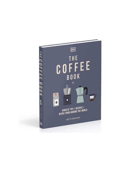 The Coffee Book: Barista Tips Recipes Beans From Around The World