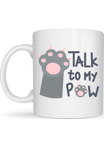 Talk To My Paw Sevimli Kedi Patili Porselen Kupa Model 57 Diğer
