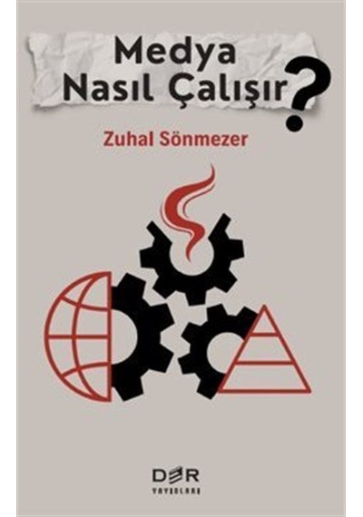 Medya Nasıl Çalışır / Zuhal Sönmezer