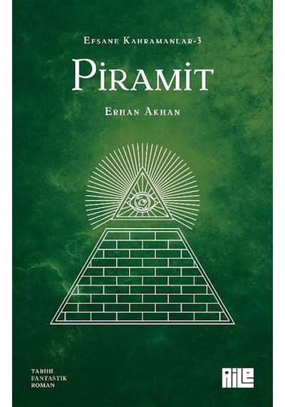 Efsane Kahramanlar 3 / Piramit / Erhan Akhan
