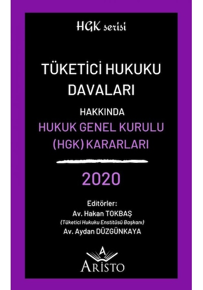 Tüketici Hukuku Davaları Hakkında Hukuk Genel Kurulukararları2020